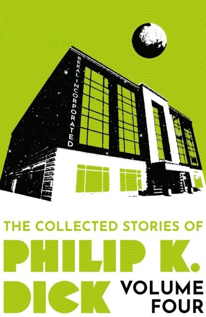 Philip K Dick - Collected Stories of Philip K. Dick Volume 4, E-bok