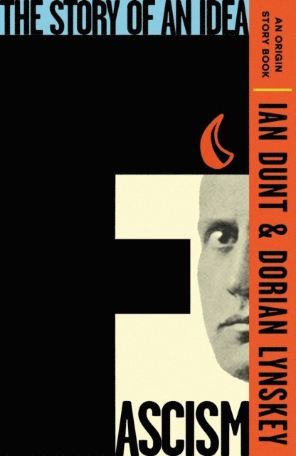 Dorian Lynskey, Ian Dunt - Fascism, E-bok