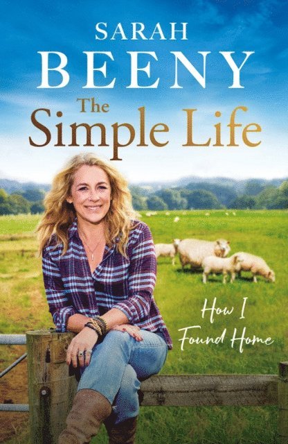 Sarah Beeny - Simple Life: How I Found Home, E-bok