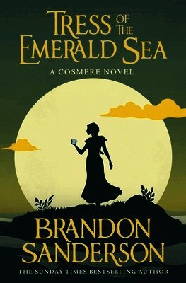 Brandon Sanderson - Tress of the Emerald Sea, Inbunden