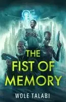 Wole Talabi - Fist of Memory, Häftad. Tillgänglighet: Kommande