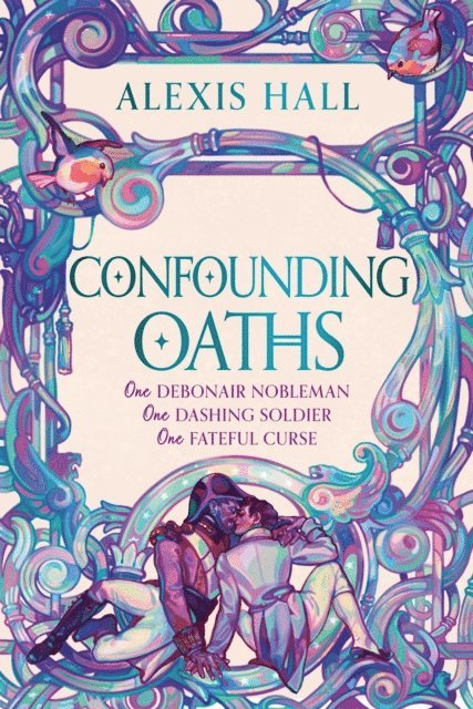 Alexis Hall - Confounding Oaths, E-bok