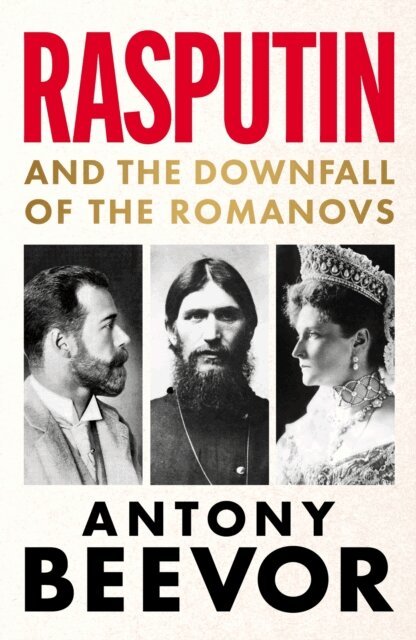 Antony Beevor - Rasputin, E-bok