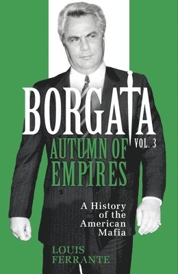 Louis Ferrante - Borgata: Autumn of Empire, Häftad
