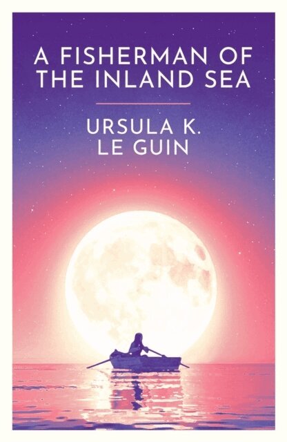 Ursula K. Le Guin - Fisherman of the Inland Sea, Häftad