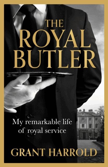 Grant Harrold - Royal Butler, E-bok
