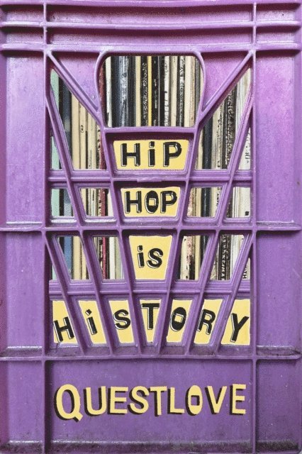Ben Greenman, Questlove - Hip-Hop Is History, E-bok