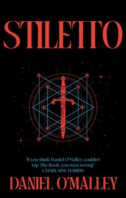 Daniel O'Malley - Stiletto, E-bok