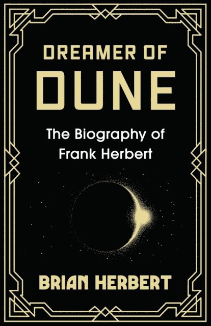 Brian Herbert - Dreamer of Dune, E-bok