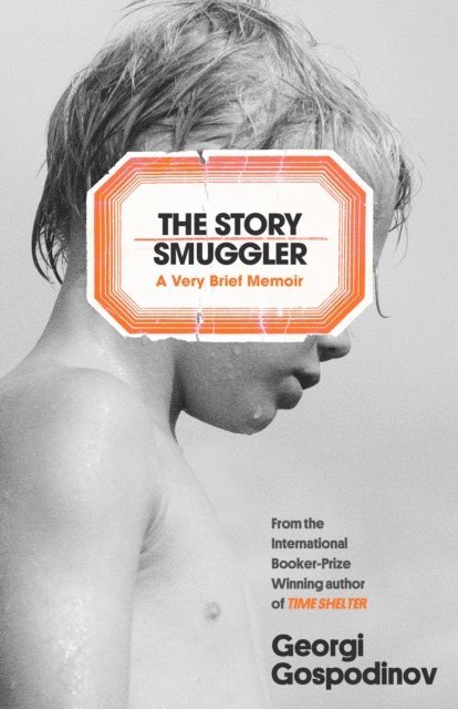 Georgi Gospodinov - Story Smuggler, E-bok