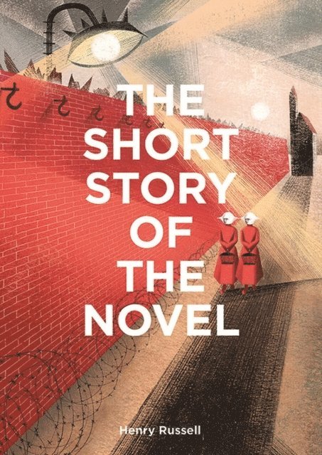 Henry Russell - Short Story of the Novel, E-bok