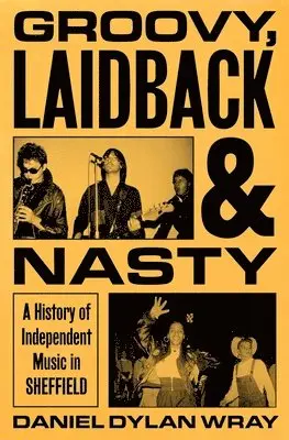 Groovy, Laidback and Nasty