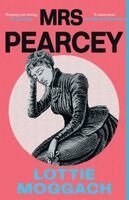 Lottie Moggach - Mrs Pearcey, Häftad. Tillgänglighet: Kommande