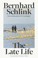 Bernhard Schlink - Late Life, Inbunden