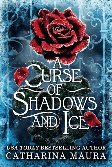 Catharina Maura - Curse of Shadows and Ice, E-bok