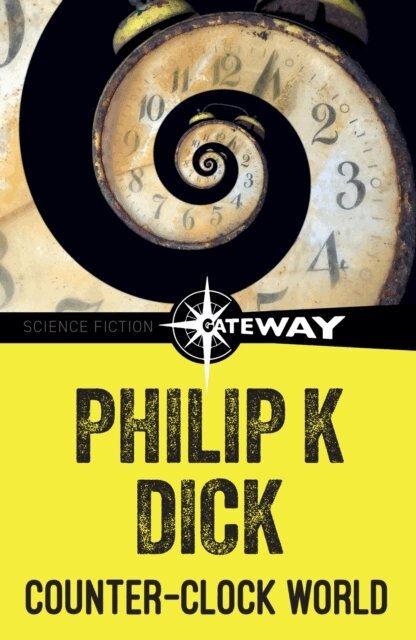 Philip K Dick - Counter-Clock World, E-bok