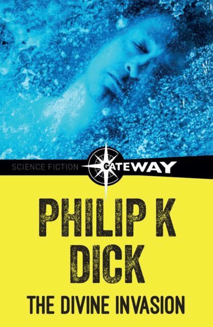 Philip K Dick - Divine Invasion, E-bok