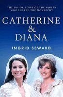 Ingrid Seward - Catherine & Diana, Häftad. Tillgänglighet: Kommande