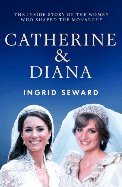 Ingrid Seward - Catherine & Diana, E-bok