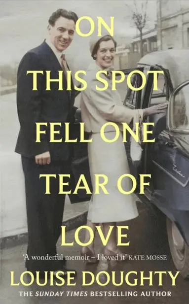 Louise Doughty - On This Spot Fell One Tear of Love, E-bok
