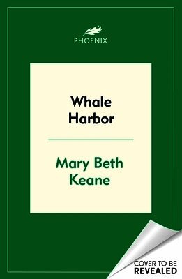 Mary Beth Keane - Whale Harbour, Inbunden
