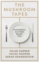 Helen Garner, Chloe Hooper, Sarah Krasnostein - Mushroom Tapes, Häftad