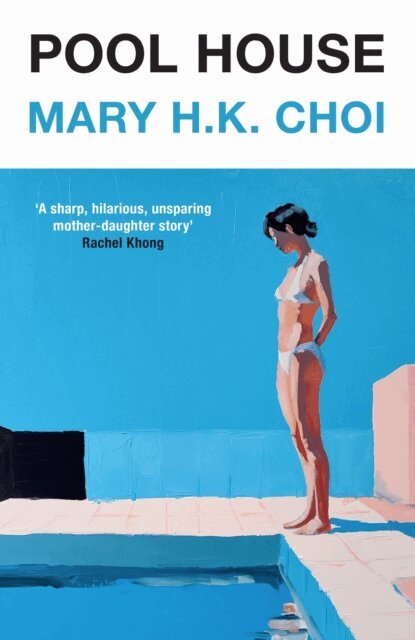 Mary H.K. Choi - Pool House, E-bok