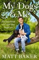 Matt Baker - My Dogs and Me, Häftad. Tillgänglighet: Kommande