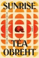 Téa Obreht - Sunrise, Häftad. Tillgänglighet: Kommande