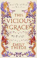 Emily Thiede - This Vicious Grace, Häftad
