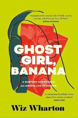 Wiz Wharton - Ghost Girl, Banana, Inbunden