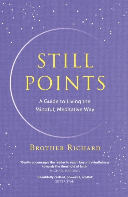 Brother Richard Hendrick - Still Points, E-bok. Tillgänglighet: Lägg i varukorg