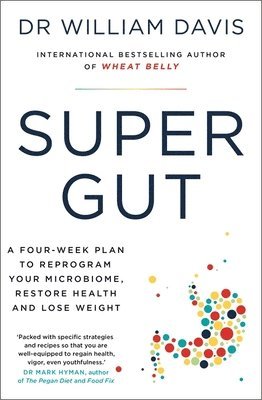 Dr William Davis - Super Gut, Häftad
