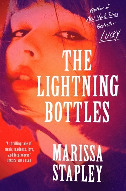 Marissa Stapley - Lightning Bottles, E-bok