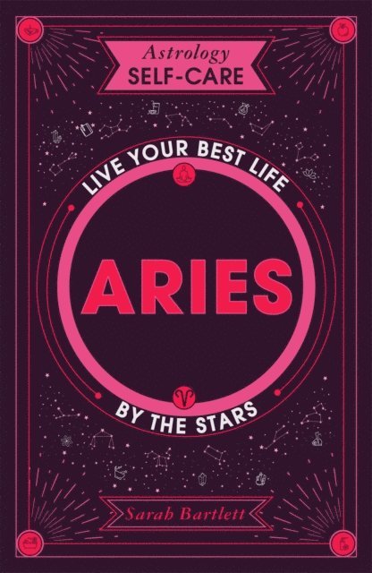 Sarah Bartlett - Astrology Self-Care: Aries, E-bok