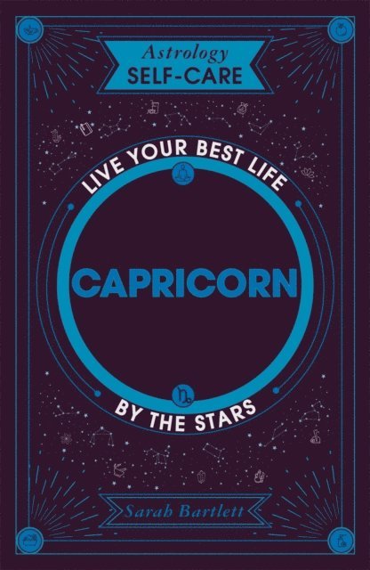 Sarah Bartlett - Astrology Self-Care: Capricorn, E-bok