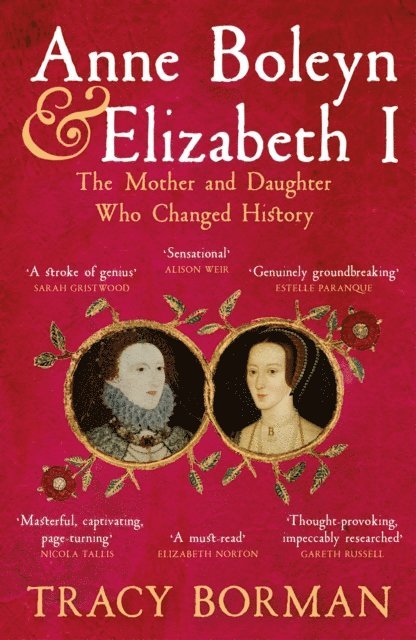 Tracy Borman - Anne Boleyn & Elizabeth I, E-bok