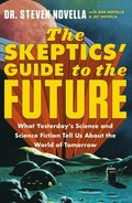 The Skeptics' Guide to the Future