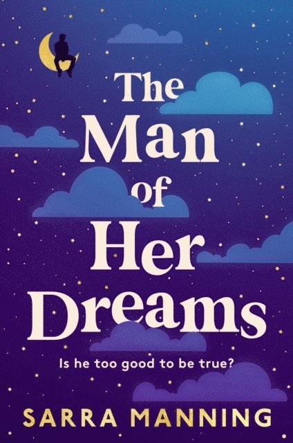 Sarra Manning - Man of Her Dreams, E-bok. Tillgänglighet: Lägg i varukorg