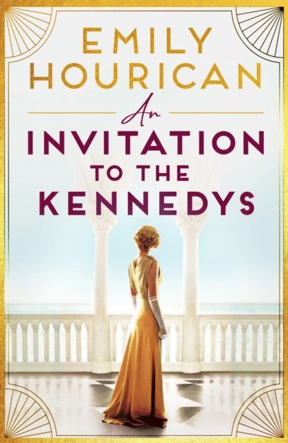 Emily Hourican - Invitation to the Kennedys, E-bok