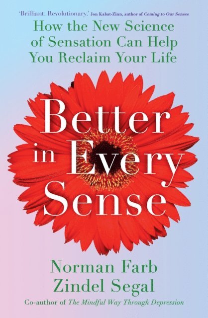 Zindel Segal, Norman Farb - Better in Every Sense, E-bok. Tillgänglighet: Lägg i varukorg
