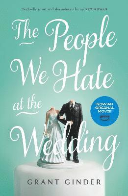 Grant Ginder - People We Hate at the Wedding, Häftad