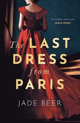 Jade Beer - Last Dress from Paris, Häftad. Tillgänglighet: Lägg i varukorg