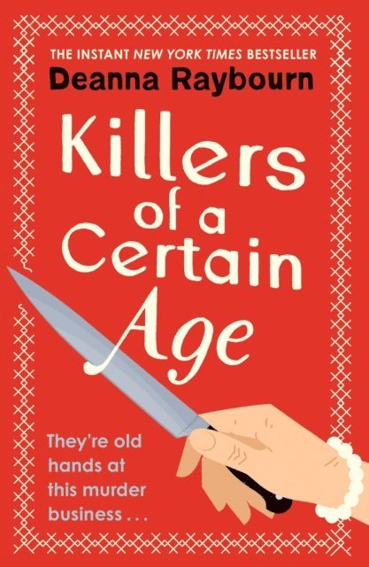Deanna Raybourn - Killers of a Certain Age, E-bok