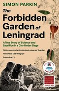 Forbidden Garden of Leningrad