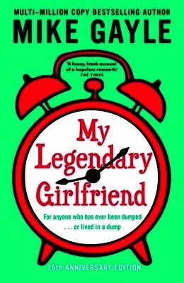 Mike Gayle - My Legendary Girlfriend, Häftad