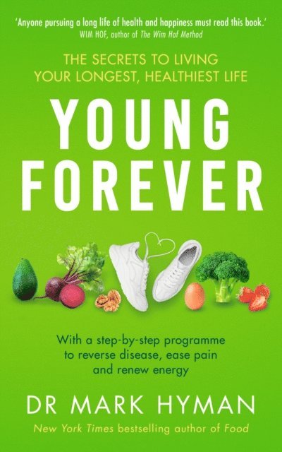 Dr Mark Hyman - Young Forever, E-bok