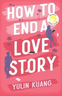 Yulin Kuang - How to End a Love Story, Häftad