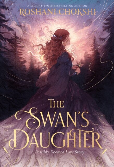 Roshani Chokshi - Swan's Daughter, E-bok
