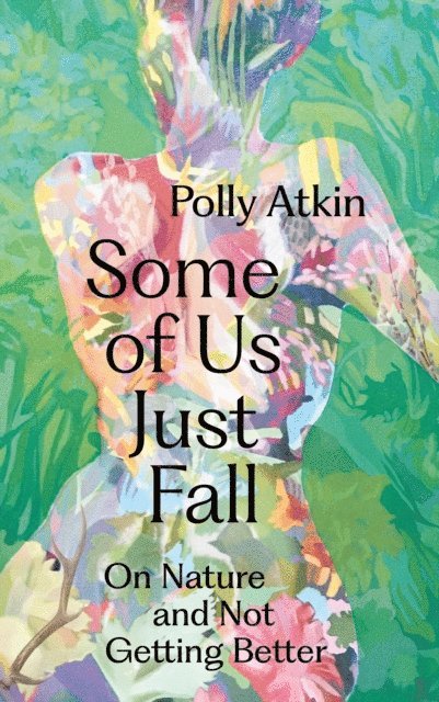 Polly Atkin - Some of Us Just Fall, E-bok